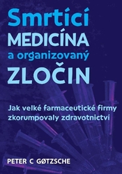 Smrtící medicína a organizovaný zločin (kniha)