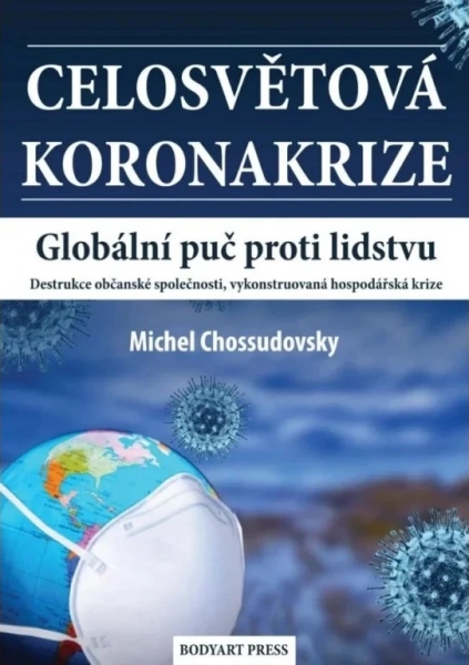 Celosvětová koronakrize - Globální puč proti lidstvu (kniha)