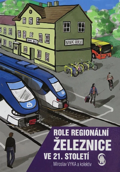 Role regionální železnice ve 21. století (kniha)