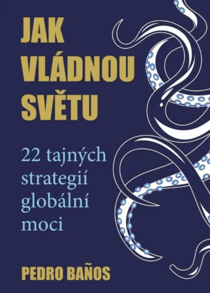 Jak vládnou světu - 22 strategií globální moci (kniha)