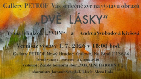 Pozvánka: vernisáž výstavy obrazů "DVĚ LÁSKY" - Yvona Jelínková a Andrea Svobodová Křešová
