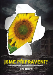Jsme připraveni? Praktický manuál přežití v krizových situacích (kniha)