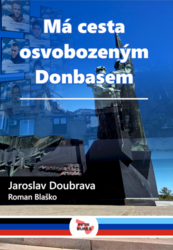 Má cesta osvobozeným Donbasem (kniha)