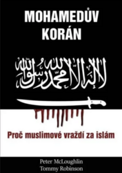 Mohamedův korán - Proč muslimové vraždí za islám (kniha)