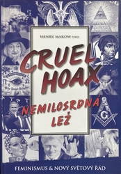 CRUEL HOAX - Nemilosrdná lež (kniha)