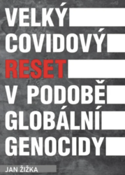 Velký covidový reset v podobě globální genocidy (kniha)
